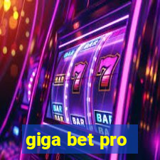 giga bet pro